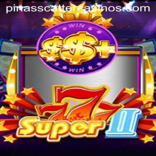 Super777II: Discover the Exciting World of PINASSCATTER