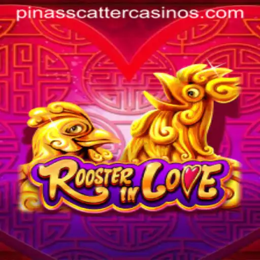 RoosterInLove: A Captivating Journey with PINASSCATTER